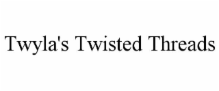 TWYLA'S TWISTED THREADS
