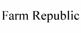 FARM REPUBLIC