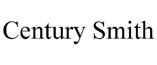 CENTURY SMITH