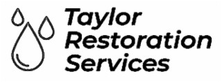 TAYLOR RESTORATION SERVICES