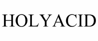 HOLYACID