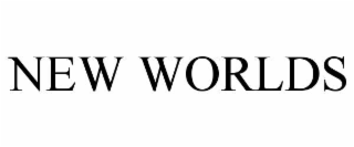 NEW WORLDS