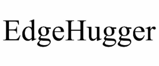 EDGEHUGGER