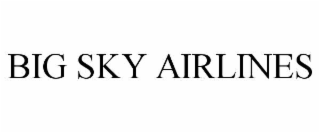 BIG SKY AIRLINES