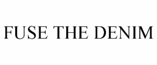 FUSE THE DENIM
