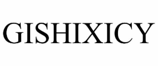 GISHIXICY