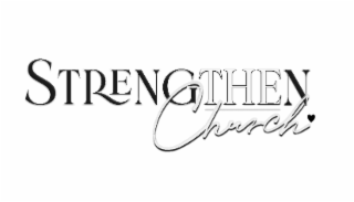 STRENGTHEN THE CHURCH