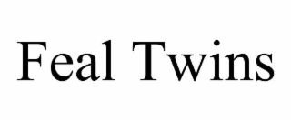 FEAL TWINS