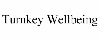 TURNKEY WELLBEING
