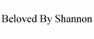 BELOVED BY SHANNON