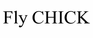 FLY CHICK