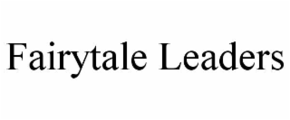 FAIRYTALE LEADERS