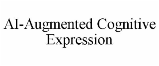 AI-AUGMENTED COGNITIVE EXPRESSION