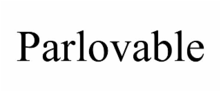 PARLOVABLE