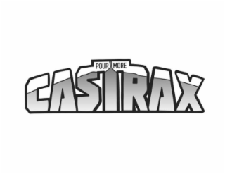 CASTRAX POUR MORE