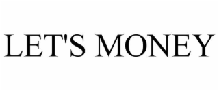 LET'S MONEY