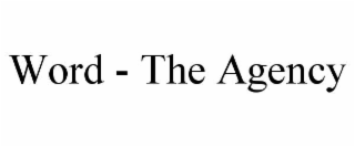 WORD - THE AGENCY