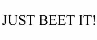 JUST BEET IT!