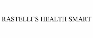 RASTELLI’S HEALTH SMART trademark