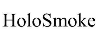HOLOSMOKE