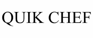QUIK CHEF