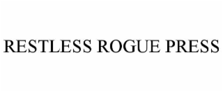 RESTLESS ROGUE PRESS