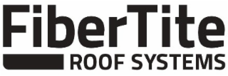 FIBERTITE ROOF SYSTEMS