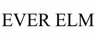 EVER ELM