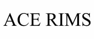 ACE RIMS