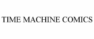 TIME MACHINE COMICS