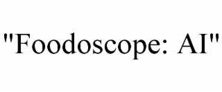 "FOODOSCOPE: AI"
