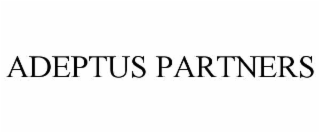 ADEPTUS PARTNERS