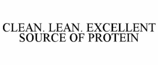 CLEAN. LEAN. EXCELLENT SOURCE OF PROTEIN