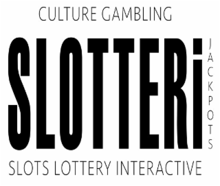 SLOTS LOTTERY INTERACTIVE CULTURE GAMBLING SLOTTERI JACKPOTS