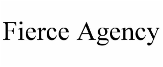 FIERCE AGENCY