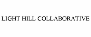 LIGHT HILL COLLABORATIVE