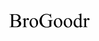 BROGOODR