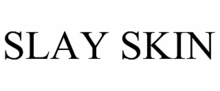 SLAY SKIN