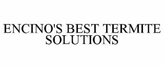 ENCINO'S BEST TERMITE SOLUTIONS