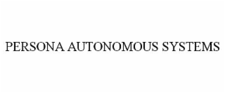 PERSONA AUTONOMOUS SYSTEMS