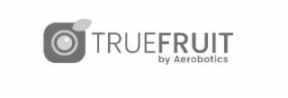 TRUEFRUIT BY AEROBOTICS