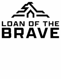 LOAN OF THE BRAVE