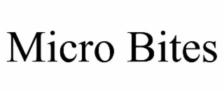 MICRO BITES