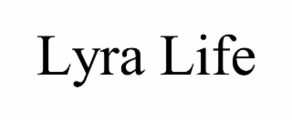 LYRA LIFE