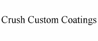 CRUSH CUSTOM COATINGS