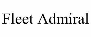 FLEET ADMIRAL