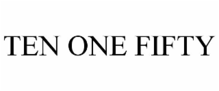 TEN ONE FIFTY