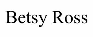 BETSY ROSS