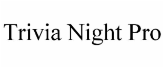 TRIVIA NIGHT PRO