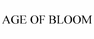 AGE OF BLOOM
